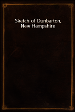 Sketch of Dunbarton, New Hampshire