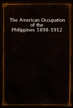 The American Occupation of the Philippines 1898-1912