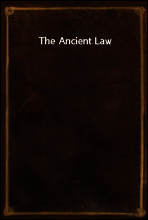 The Ancient Law