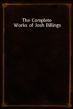 The Complete Works of Josh Billings