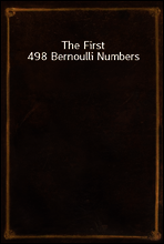The First 498 Bernoulli Numbers