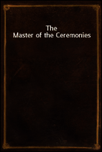 The Master of the Ceremonies