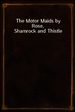 The Motor Maids by Rose, Shamrock and Thistle
