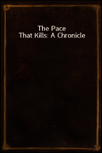 The Pace That Kills