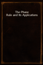 The Phase Rule and Its Applications