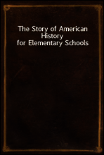 The Story of American History for Elementary Schools
