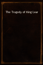 The Tragedy of King Lear