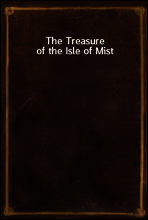The Treasure of the Isle of Mist