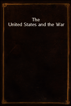 The United States and the War