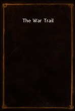The War Trail