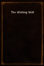The Wishing Well