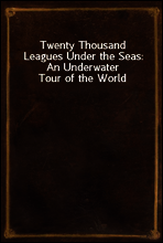 Twenty Thousand Leagues Under the Seas
