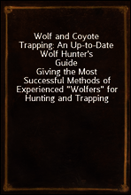Wolf and Coyote Trapping