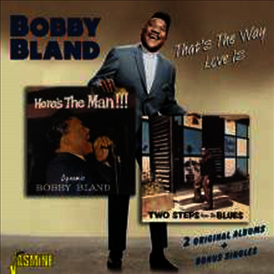 Bobby Bland - That's The Way Love Is: Here's The Man!!!/Two Steps from the Blues (Bonus Tracks)(2 On 1CD)(CD)
