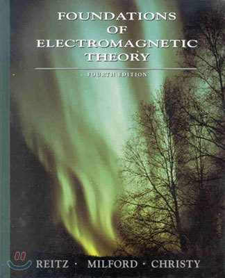 Foundations of Electromagnetic Theory 4/E