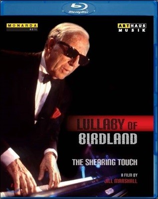 George Shearing  ǾƴϽƮ  ξ ť͸ [:  ] (Lullaby of Birdland: The Shearing Touch - A Film by Jill Marshall)