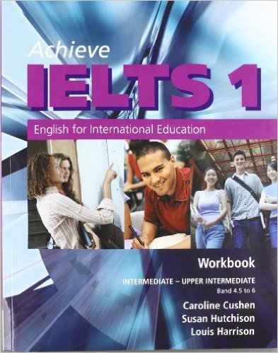 Achieve IELTS Workbook with Audio CD (1) - Intermediate - Upper Intermediate Level: English for International Education: Intermediate to Upper Intermediate (Achieve Ielts Intermediate/Upp) Paperback  