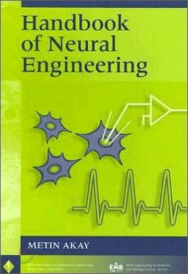 Handbook of Neural Engineering