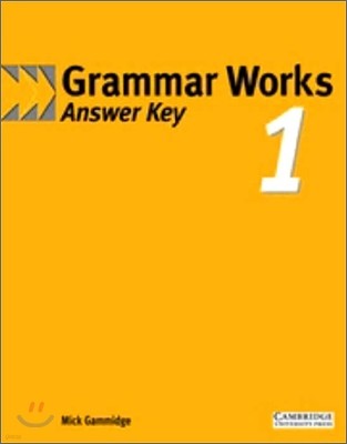 Grammar Works 1 : Answer Key