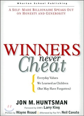 Winners Never Cheat: Everyday Values We Learned as Children But May Have Forgotten