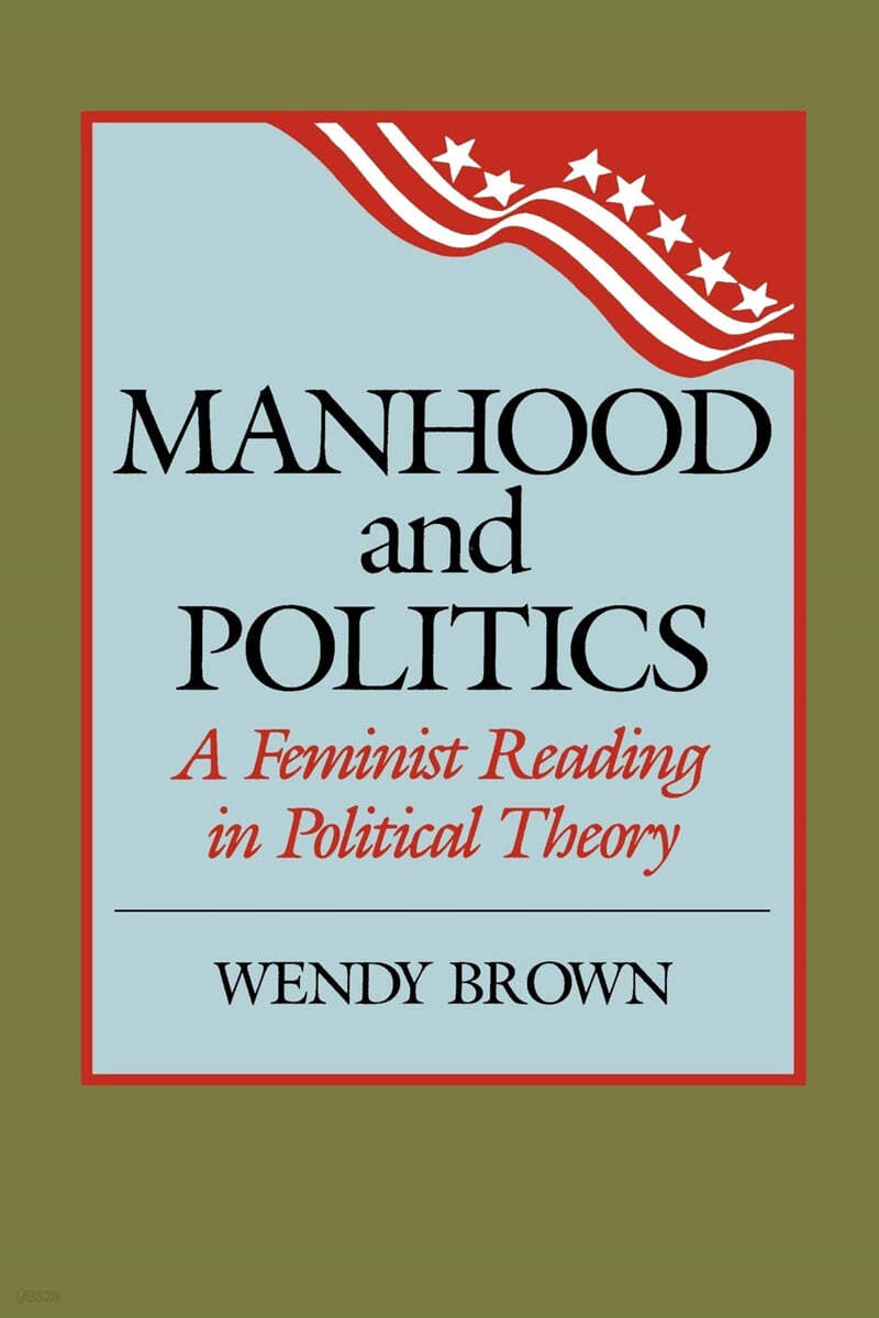 Manhood and Politics: A Feminist Reading in Political Theory
