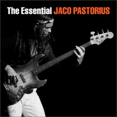 Jaco Pastorius - The Essential Jaco Pastorius