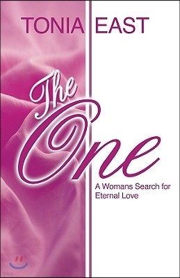 The One: A Womans Search for Eternal Love