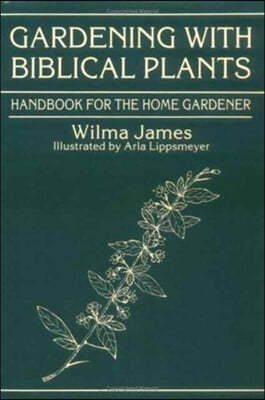 Gardening With Biblical Plants