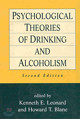 Psychological Theories of Drinking and Alcoholism, Second Edition