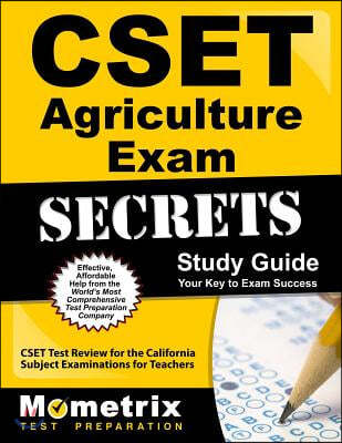 CSET Agriculture Exam Secrets Study Guide: CSET Test Review for the California Subject Examinations for Teachers