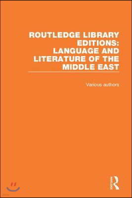 Routledge Library Editions: Language and Literature of the Middle East