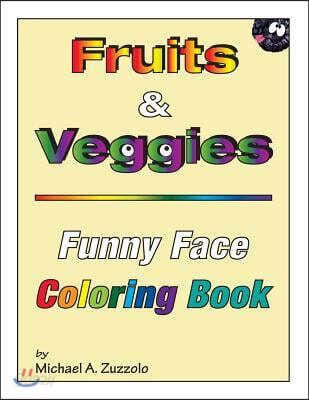 Fruits & Veggies Funny Face Coloring Book