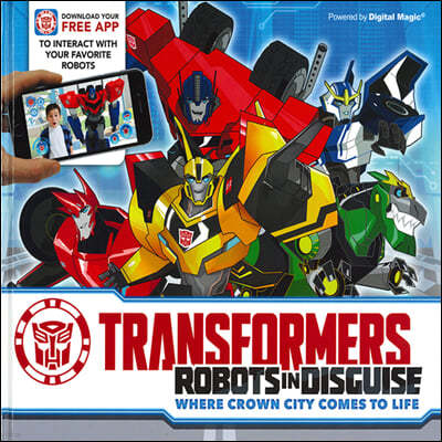 Transformers: Robots in Disguise: Where Crown City Comes to Life