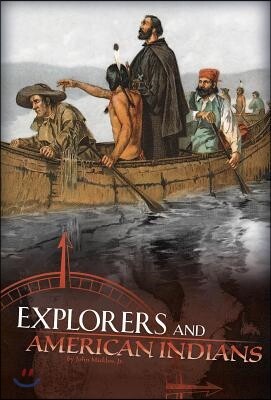 Explorers and American Indians: Comparing Explorers' and Native ...