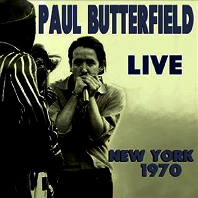 Floating World Paul Butterfield - Live In New York 1970 (2CD)