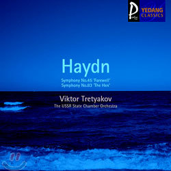 Haydn : Symphony No.45 'Farewell' / Symphony No.83 'The Hen' : Viktor Tretyakov