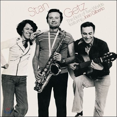 Stan Getz featuring Joao Gilberto (ź , ־ ) - The Best of Two Worlds