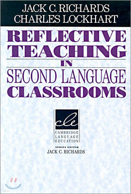 Reflective Teaching in Second Language Classrooms