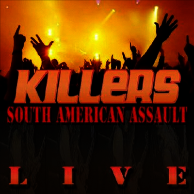 Killers — South American Assault Live 앨범 커버