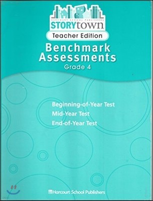 [Story Town] Grade 4 - Benchmark Assessment : Teacher's Edition