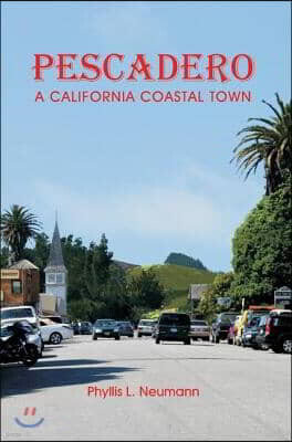 Pescadero: A California Coastal Town