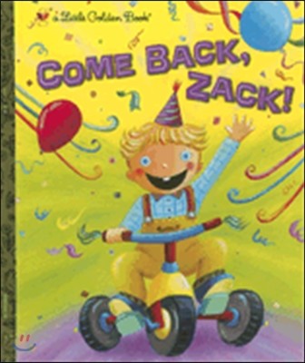 Come Back, Zack!