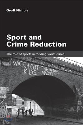 Sport and Crime Reduction