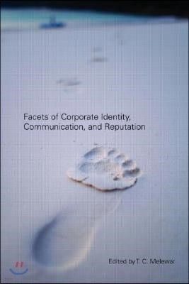 Facets of Corporate Identity, Communication and Reputation