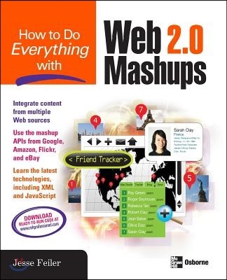 How to Do Everything with Web 2.0 Mashups