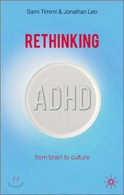 Rethinking ADHD: From Brain to Culture
