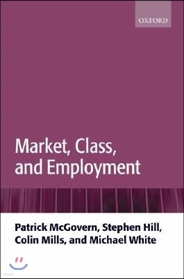 Market, Class, and Employment