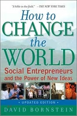 How to Change the World: Social Entrepreneurs and the Power of New Ideas (Updated)