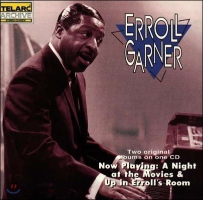 Erroll Garner ( ) - Now Playing: A Night At The Movies / Up In Errol's Room