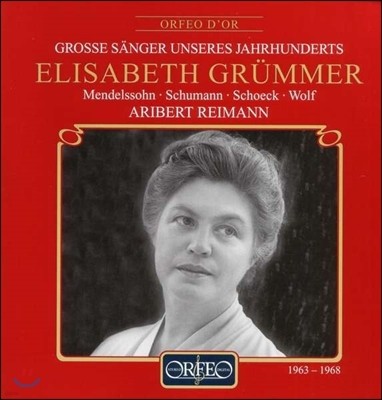 Elisabeth Grummer ൨ /  / ũ / :  - ں ׷ (Mendelssohn / Schumann / Schoeck / Wolf: Lieder)